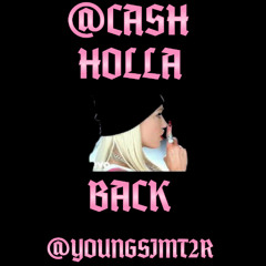 HOLLA BACK FT. @YOUNGSIMT2R