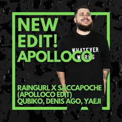 Raingurl x Saccapoche (Apolloco Edit) - Qubiko & Denis Ago x Yaeji