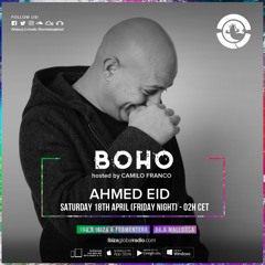 Ahmed Eid Live at Ibiza Global Radio (April 2020) - Hosted by Camilo Franco