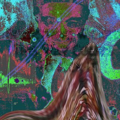 Something Wicked This Way Comes to Kick it