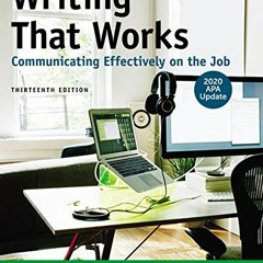 Access PDF EBOOK EPUB KINDLE Writing That Works: Communicating Effectively on the Job with 2020 APA