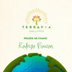 Terrapia Podcast #03 - Rodrigo Bouzon @Favela Camp Live