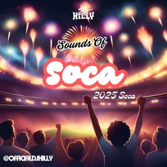S.O.S | SOUNDS OF SOCA | 2025 SOCA | mixed by @DJHILLY