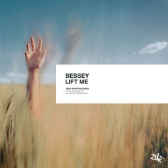 Bessey - Lift Me
