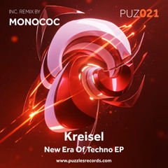 Kreisel - New Era Of Techno (Monococ Remix) [PREVIEW]
