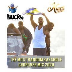 The Most Random Rasshole Cropover Mix 2020 LIVE