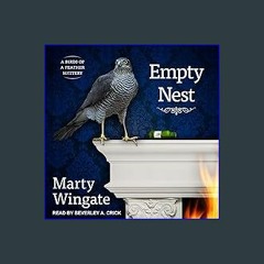 [PDF] eBOOK Read 📖 Empty Nest: Birds of a Feather Mystery Series, Book 2 Read online