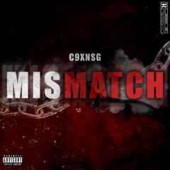 C9xNsg - Mismatch