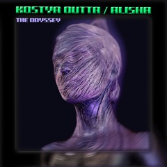 Kostya Outta, Alisha - The Odyssey (Extended Mix)