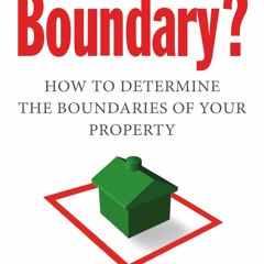 PDF Book Where is my boundary?: How to determine the boundaries of your property