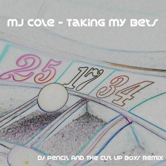 Taking Bets Mj Cole Dj Pencil Re Jig Version 3