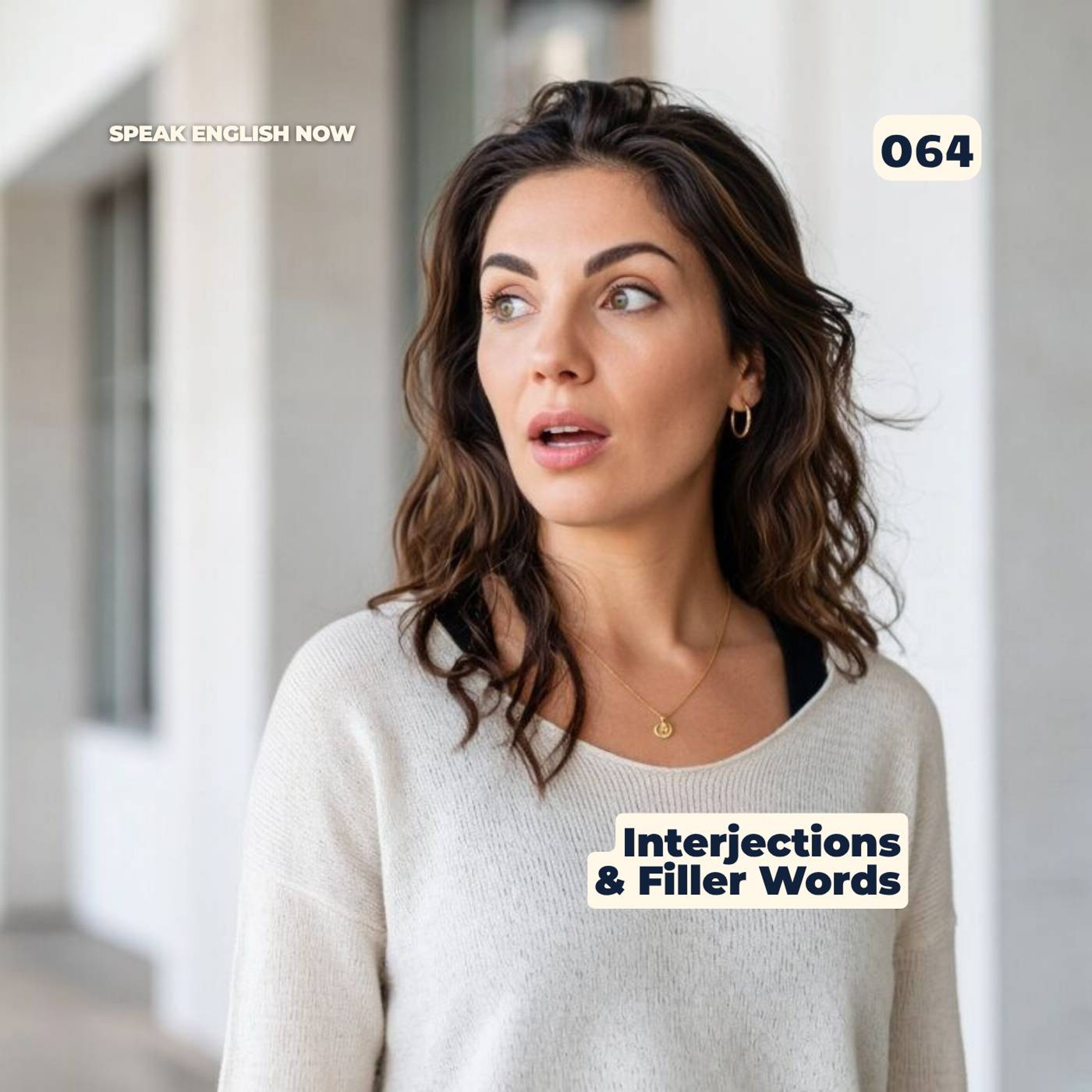 #064  Interjections (Filler words) in English episode artwork