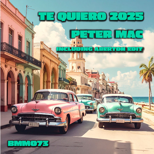 Te Queiro 2025-Peter Mac (Club mix)