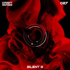 ORBIT Series #027 - Silent G