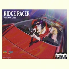 RIDGE RACER (prod. Apoc Krysis)
