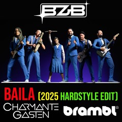 BZB - Baila (Charmante Gasten & Brambl Hardstyle Edit).mp3