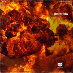 19: Crashout Mix Vol.1 (by Pretty R1cky)