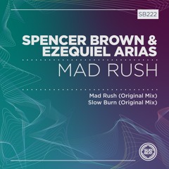 SB222 | Spencer Brown & Ezequiel Arias 'Slow Burn'