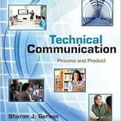 READ EPUB KINDLE PDF EBOOK Technical Communication: Process and Product (8th Edition) by Sharon Gers