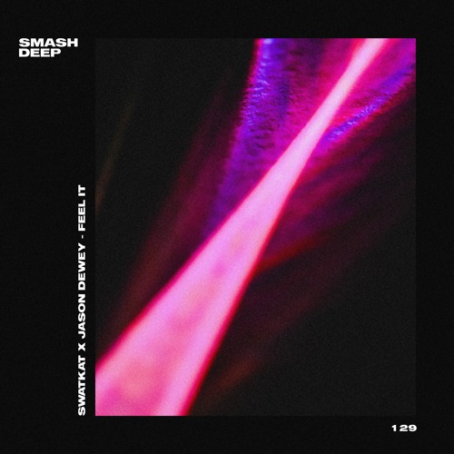 Swatkat x Jason Dewey - Feel it