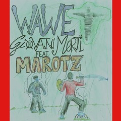 WAVE feat. MAROTZ