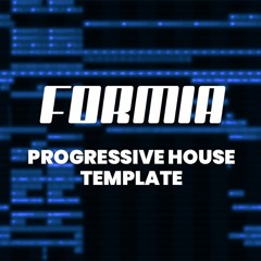Formia Sounds | Progressive House Template FLP [By Martyn]