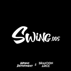 Swing Sessions - Show 005 - Wrong Department