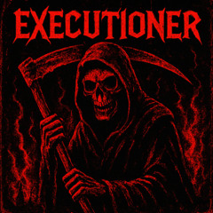 EXECUTIONER