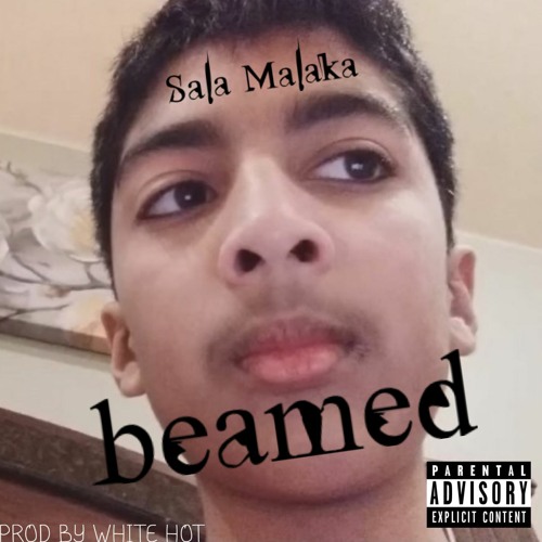 Sala Malaka - Beamed (Prod. White Hot)