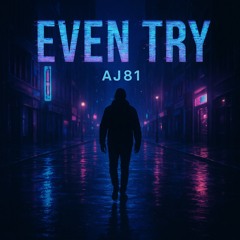 Even Try