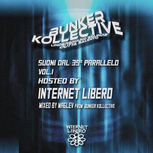 Bunker Kollective - Suoni dal 39° parallelo Vol. 1