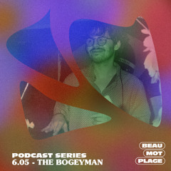 Podcast Beau Mot Plage 6.05 - The Bogeyman