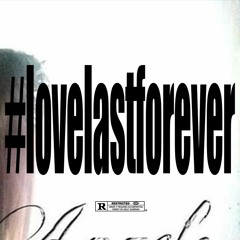 #lovelastforever (prod. lvcien)