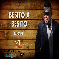 Besito a Besito (MF Edit)