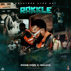 Roze Don Rakkle Ft IWaata (Raw)