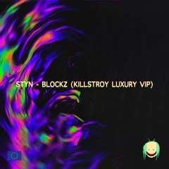 Styn - Blockz (KillStroy Luxury VIP)
