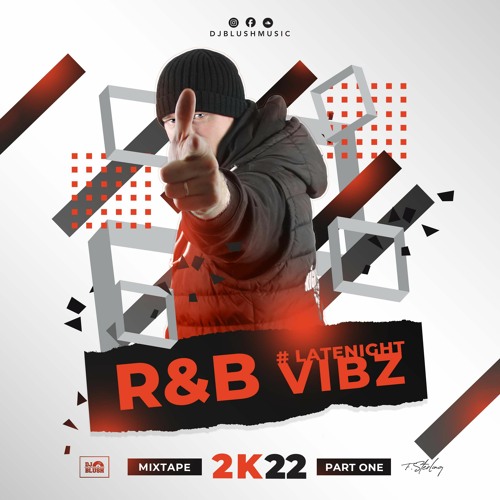 DJ BLUSH - R&B #LATENIGHTVIBZ PART ONE