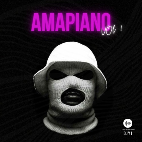 Amapiano VOL 1