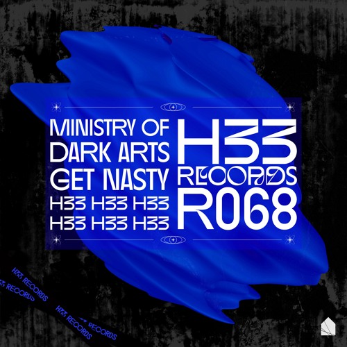 Ministry of Dark Arts - Get Nasty [H33R068]