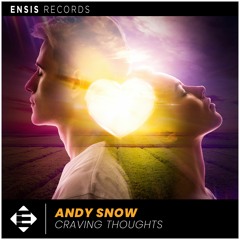 Andy Snow - Craving Thoughts (OUT NOW)