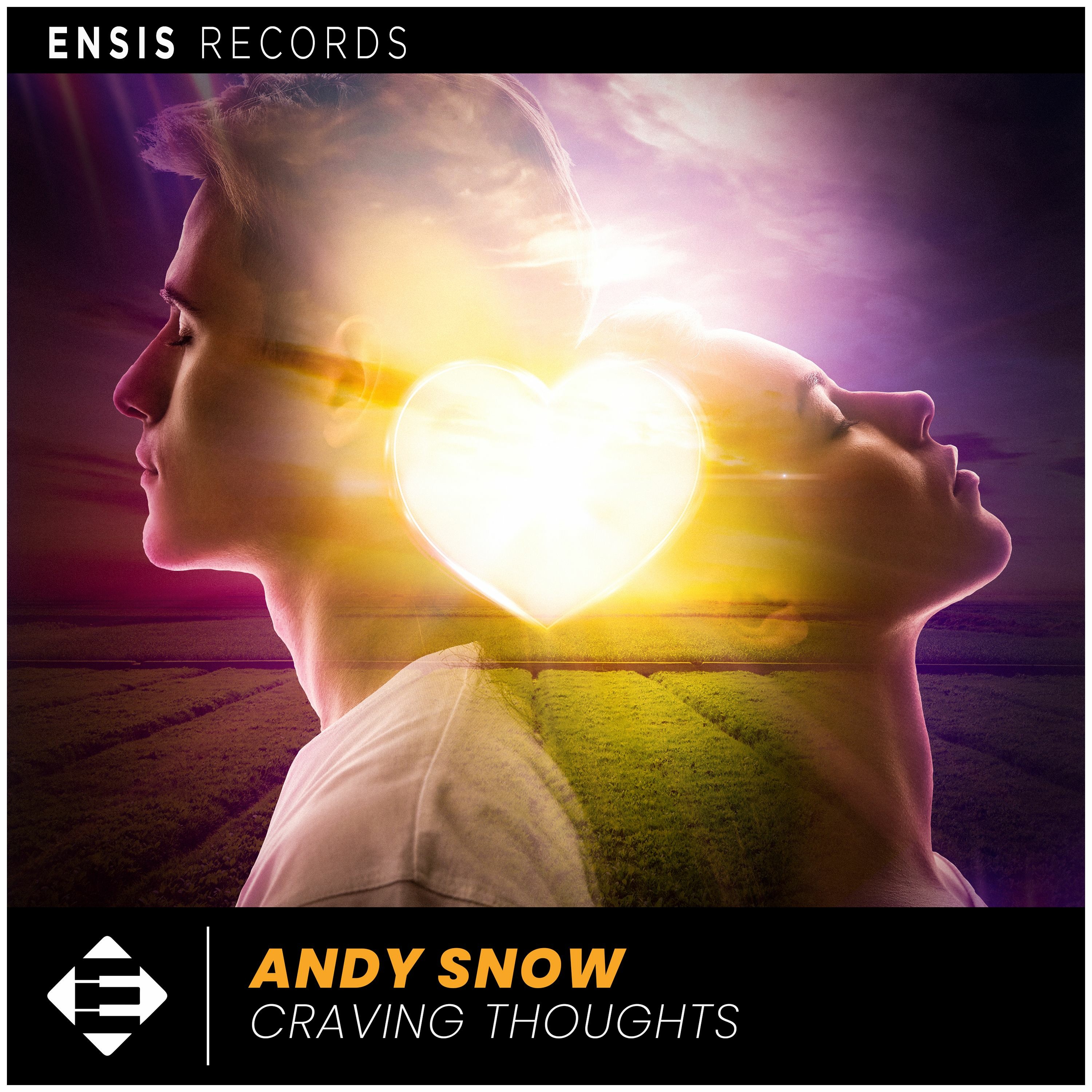 Andy Snow - Craving Thoughts (OUT NOW) episode artwork