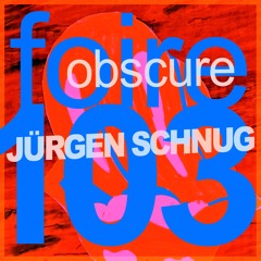 Foire Obscure 103 by Jürgen Schnug