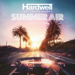 Hardwell - Summer Air Feat. Trevor Guthrie (Caps remix - Short Version)