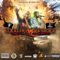 Alkaline 🆚 Masicka  - Dancehall Mixtape 2022🔊🔊🔊🔥🔥🔥