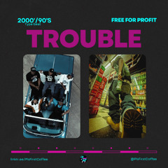 [Free for Profit] 2000's | R&B | Hip Hop | WuTangClan x Mobb Deep Type Beat | "TROUBLE" (Prod by FirstCoffee)