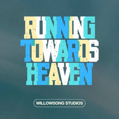 Running Towards Heaven