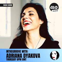 InTheGroove #001 with Adriana Dyakova