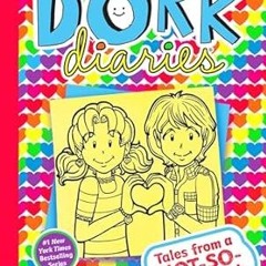 [D0wnload_PDF] Dork Diaries 12: Tales from a Not-So-Secret Crush Catastrophe (12) -  Rachel Ren