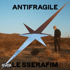KPOP x EDM | Le Sserafim X Eliminate - ANTIFRAGILE X comecloser | IZNYRS MASHUP