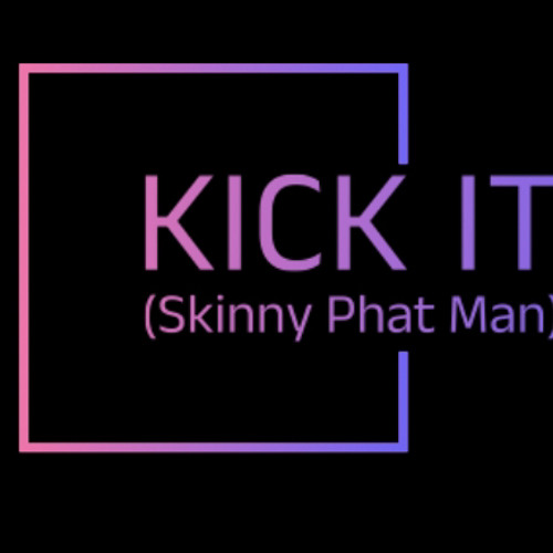 KICK IT 3 MIN RADIO MIX.mp3